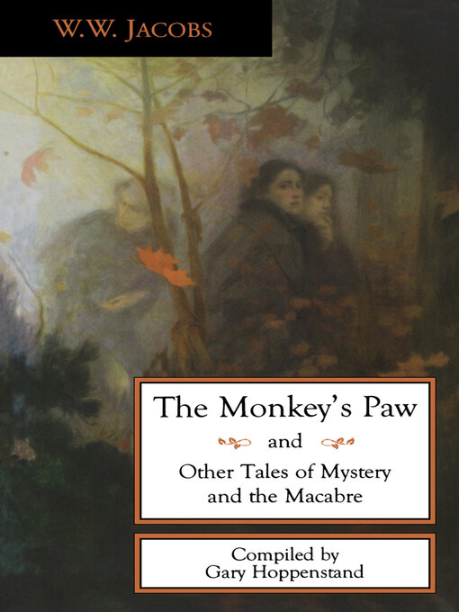Title details for The Monkey's Paw and Other Tales by W.W. Jacobs - Wait list